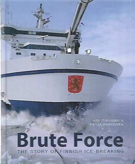 Brute Force - The Story of Finnish Ice-Breaking