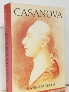 Casanova eli Ciacomo Casanovan tie naisten miehestä kirjailijaksi