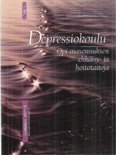 Depressiokoulu - Opi masennuksen ehkäisy- ja hoitotaitoja : työkirja
