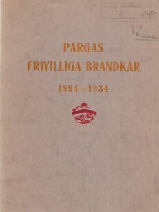 Pargas Frivilliga Brandkår 1894-1934