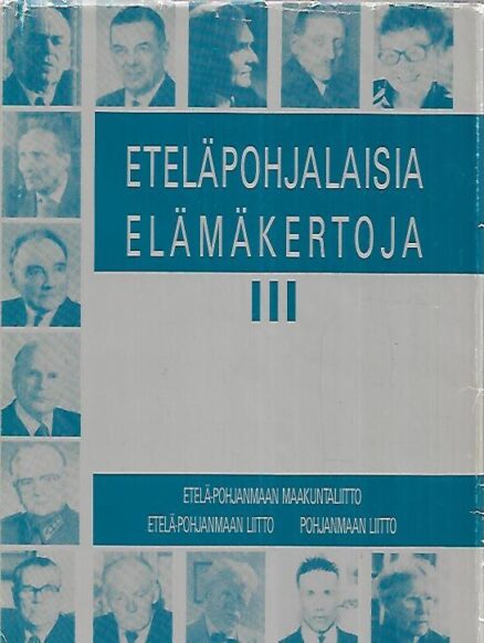 Eteläpohjalaisia elämäkertoja III