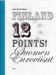 Finland 12 points! - Suomen Euroviisut