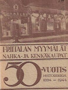 Friitalan Myymälät 1894-1944