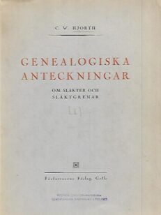 Genealogiska anteckningar om släkter och släktgrenar