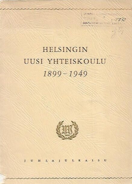 Helsingin Uusi yhteiskoulu 1899-1949