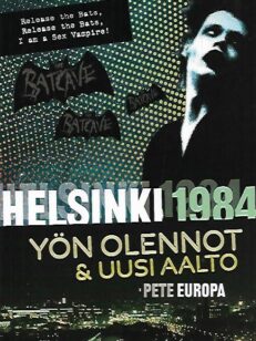 Helsinki 1984 - Yön olennot ja uusi aalto