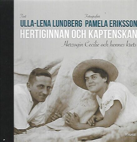 Hertiginnan och kaptenskan - Herzogin Cecilie och hennes krets