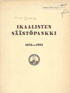 Ikaalisten Säästöpankki 1876-1951