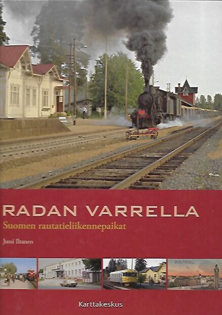 Radan varrella - Suomen rautatieliikennepaikat