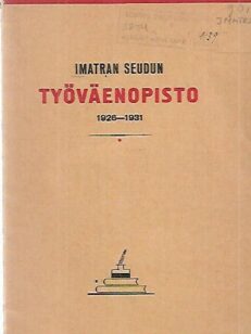 Imatran seudun Työväenopisto 1926-1931