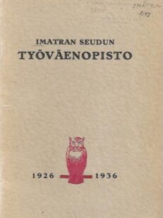 Imatran seudun Työväenopisto 1929-1936