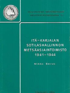 Itä-Karjalan sotilashallinnon metsäasiaintoimisto 1941-1944