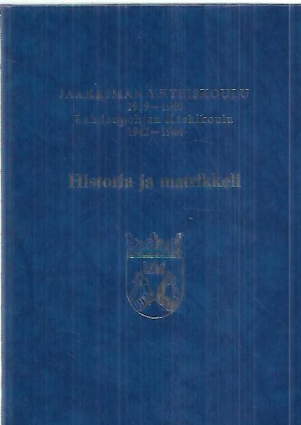 Jaakkiman Yhteiskoulu 1919-1940 - Lahdenpohjan Keskikoulu 1942-1944 : Historia ja matrikkeli