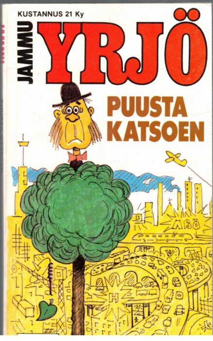 Yrjö puusta katsoen