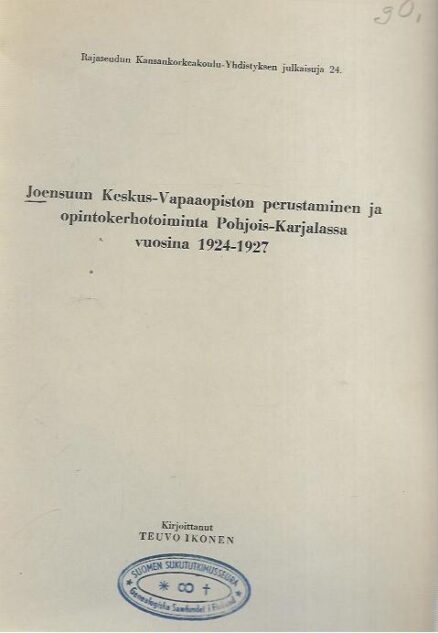 Joensuun Keskus-Vapaaopiston perustaminen ja opintokerhotoiminta Pohjois-Karjalassa vuosina 1924-1927