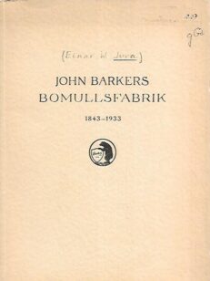 John Barkers Bomullsfabrik 1843-1933