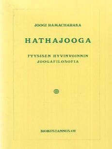 Hathajooga - Fyysisen hyvinvoinnin joogafilosofia