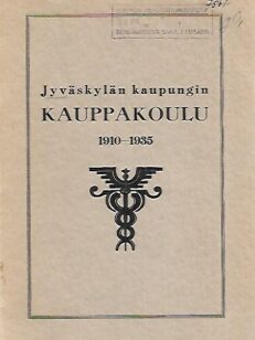 Jyväskylän kaupungin Kauppakoulu 1910-1935