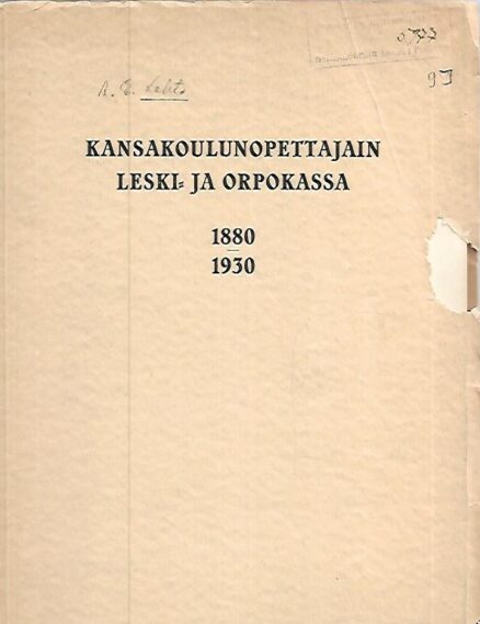 Kansakoulunopettajain leski- ja orpokassa 1880-1930