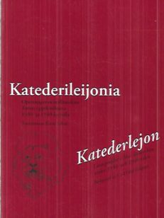 Katederileijonia - Opettajapersoonallisuuksia Turun oppikouluissa 1930- ja 1940-luvuilla = Katederlejon - Lärarprofiler i Åbo- läroverken under 1930- och 1940-talen
