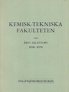 Kemisk-tekniska fakulteten vid Åbo Akademi 1920-1970 - Ingenjörsmartikel
