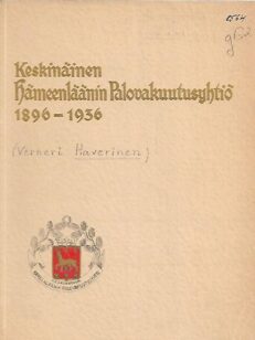 Keskinäinen Hämeenläänin Palovakuutusyhtiö 1896-1936