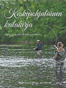 Keskipohjalainen kalakirja - Kalaan ja luontoretkille kotivesille!