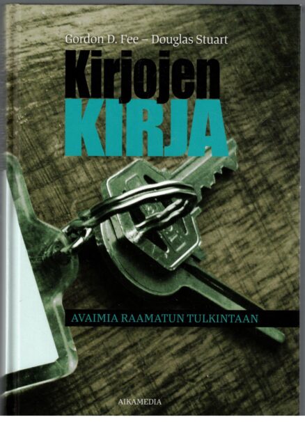 Kirjojen kirja - Avaimia raamatun tulkintaan