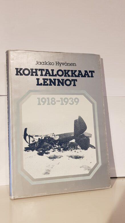 Kohtalokkaat lennot 1918 - 1939