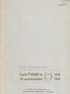 Lapin Yrittäjät ry 30-vuotishistoriikki 1939-1969