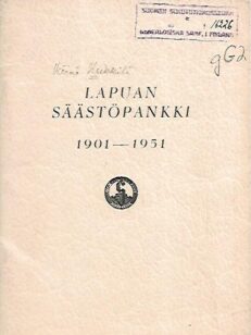 Lapuan Säästöpankki 1901-1951