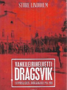 Vankileirihelvetti Dragsvik - Tammisaaren joukkokuolemat 1918