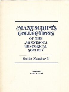 Manuscripts Collections of the Minnesota Historical Society - Guide number 3