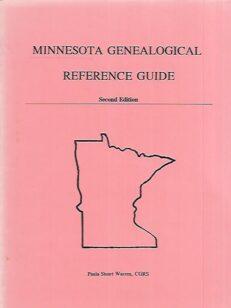 Minnesota Genealogical Reference Guide - Second Edition