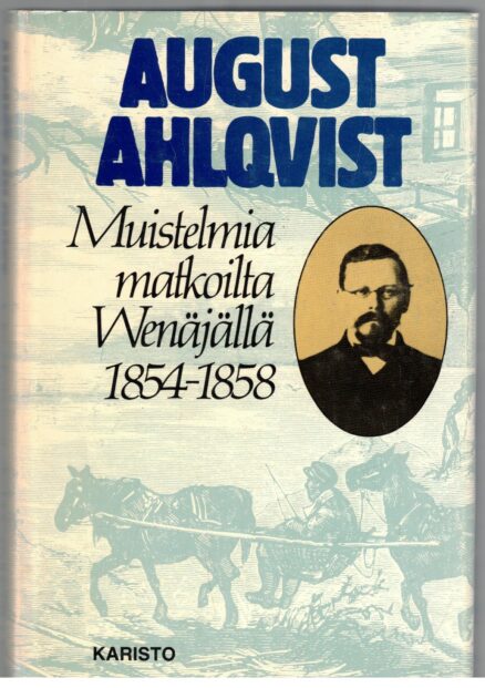 Muistelmia matkoilta Wenäjällä 1854-1858