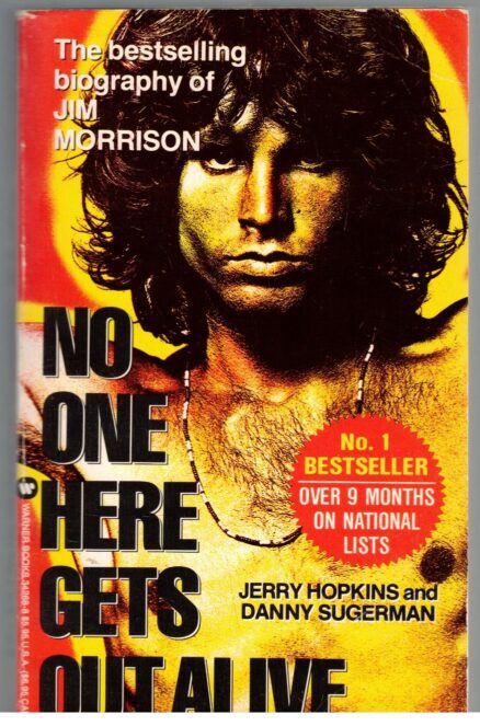 No one here gets out alive (Jim Morrison)