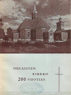 Oulaisten kirkko 200-vuotias