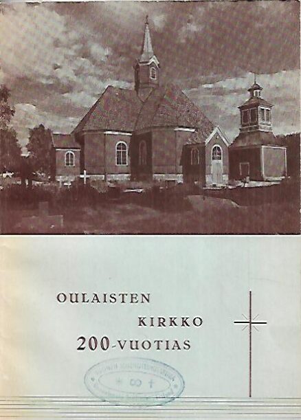 Oulaisten kirkko 200-vuotias