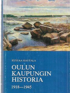 Oulun kaupungin historia V 1918-1945