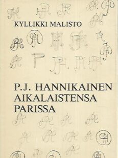 P. J. Hannikainen aikalaistensa parissa