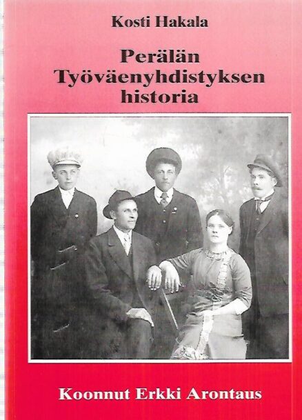 Perälän Työväenyhdistyksen historia