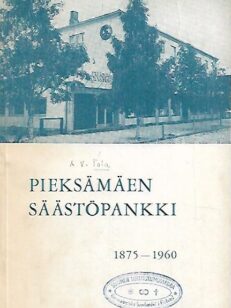 Pieksämäen Säästöpankki 1875-1960