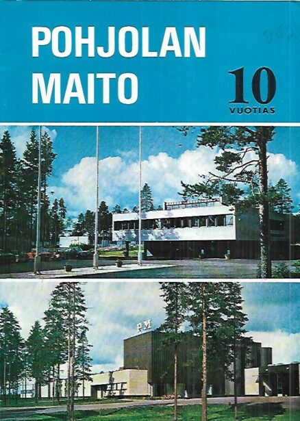 Pohjolan Maito 10 vuotias 1973