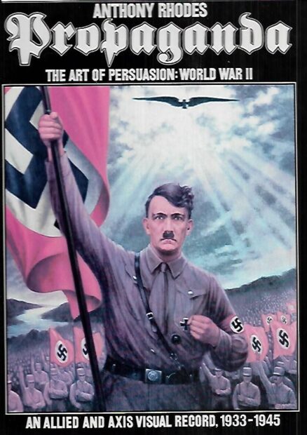 Propaganda - The Art of Persuasion : World War II