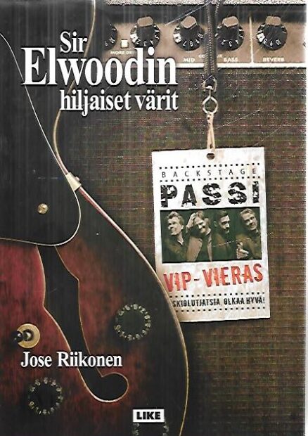 Sir Elwoodin hiljaiset värit - Backstage-passi