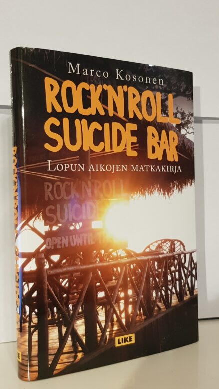 Rock'n'roll suicide bar - Lopun aikojen matkakirja