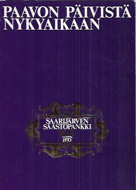 Saarijärven Säästöpankki 100 vuotta 1870-1970