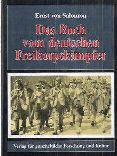 Das Buch vom deutschen Freikorpskämpfer