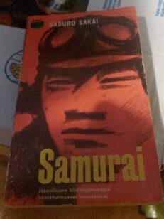 Samurai : japanilaisen hävittäjälentäjän muistelmat