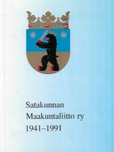 Satakunnan Maakuntaliitto ry 1941-1991